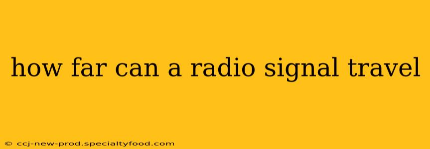 how far can a radio signal travel