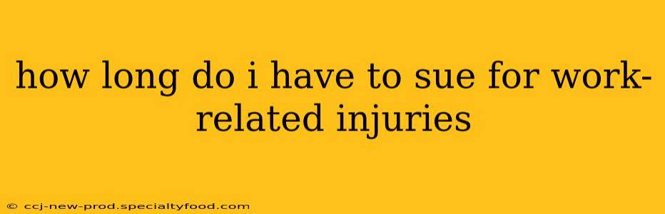 how long do i have to sue for work-related injuries