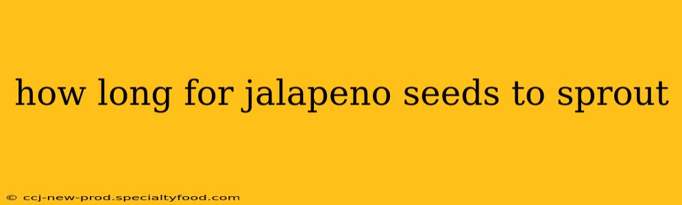 how long for jalapeno seeds to sprout