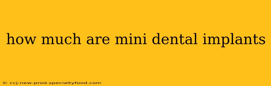 how much are mini dental implants