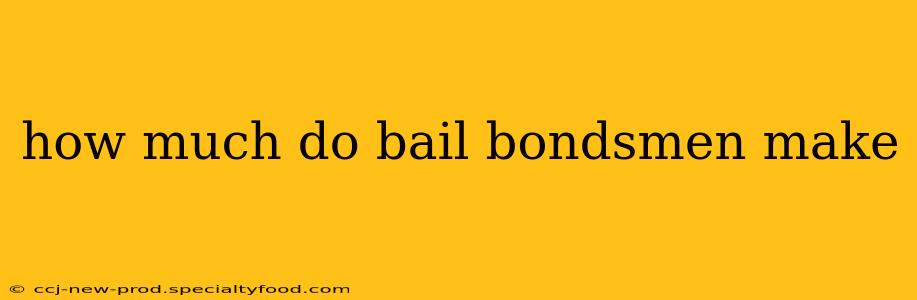 how much do bail bondsmen make