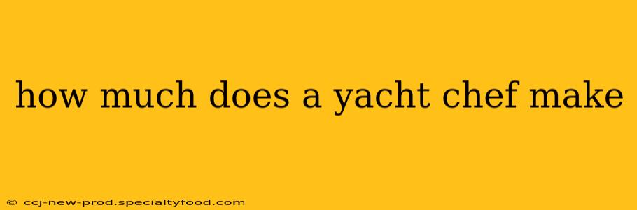 how much does a yacht chef make