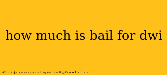 how much is bail for dwi