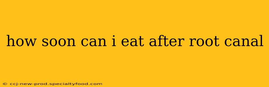 how soon can i eat after root canal