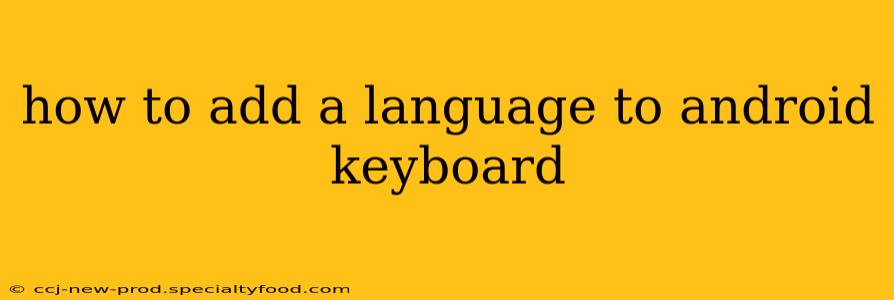 how to add a language to android keyboard