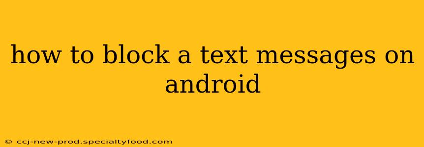 how to block a text messages on android