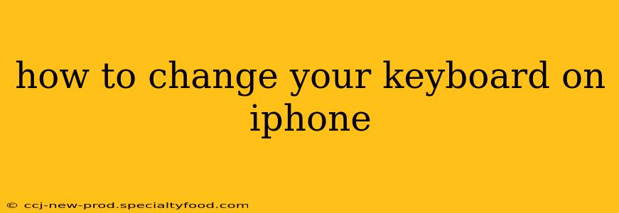 how to change your keyboard on iphone