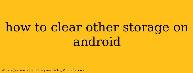 how to clear other storage on android