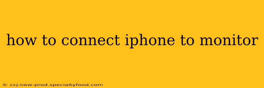 how to connect iphone to monitor