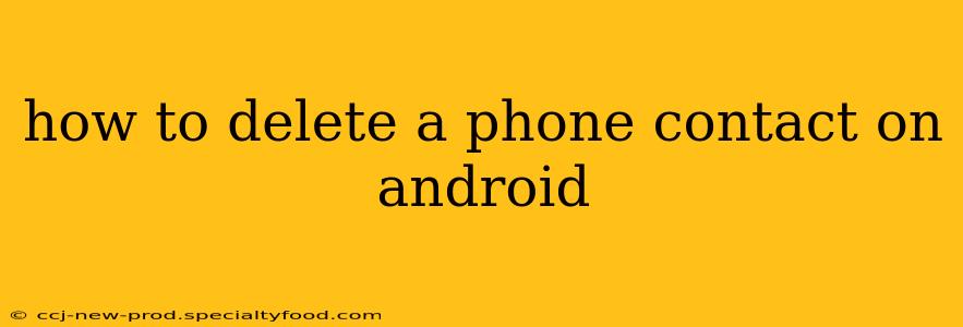 how to delete a phone contact on android