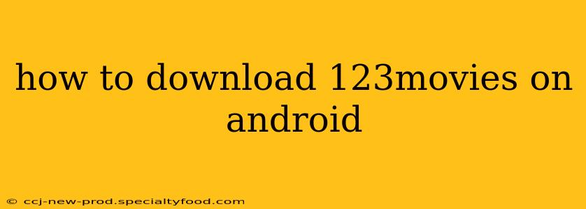 how to download 123movies on android