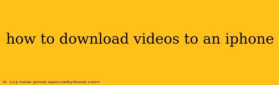 how to download videos to an iphone