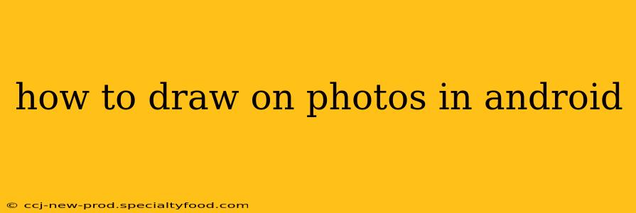 how to draw on photos in android