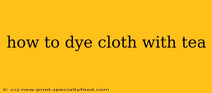 how to dye cloth with tea