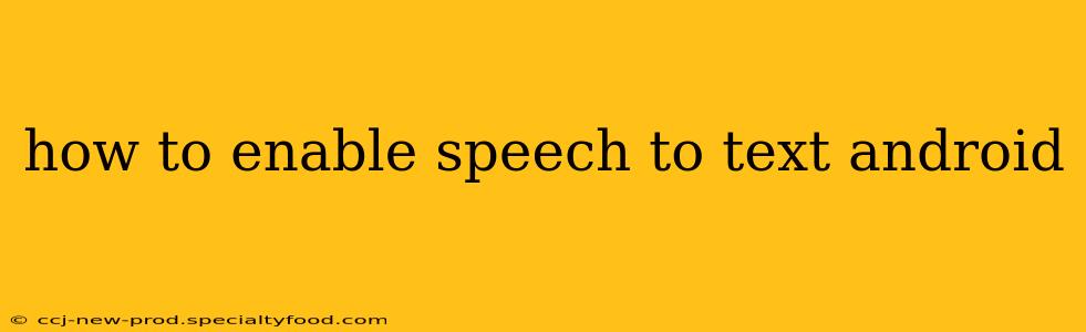 how to enable speech to text android