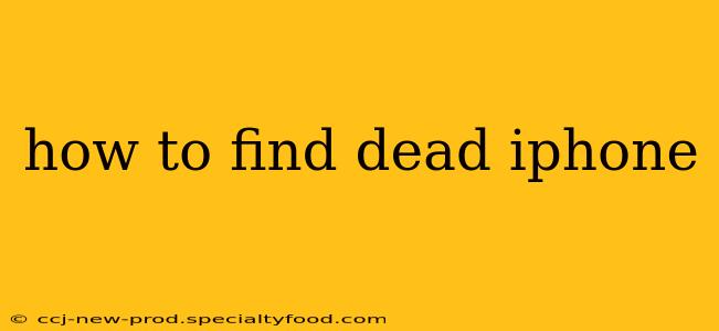 how to find dead iphone