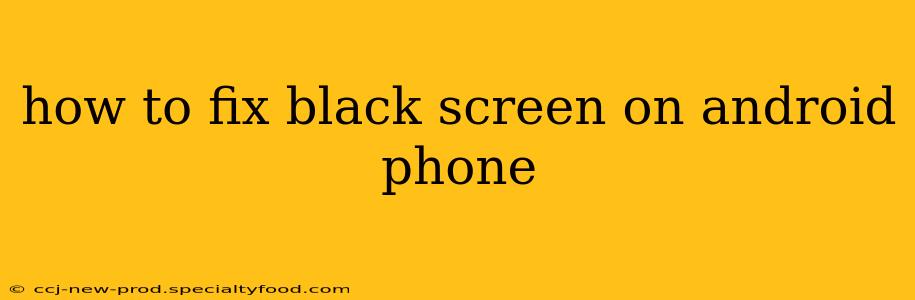 how to fix black screen on android phone