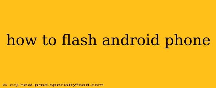how to flash android phone