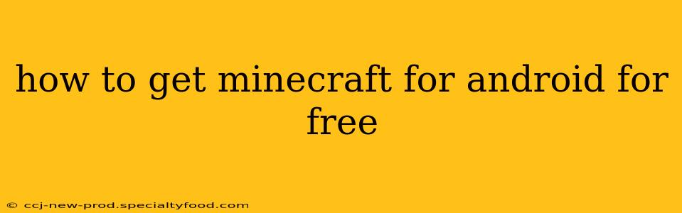 how to get minecraft for android for free