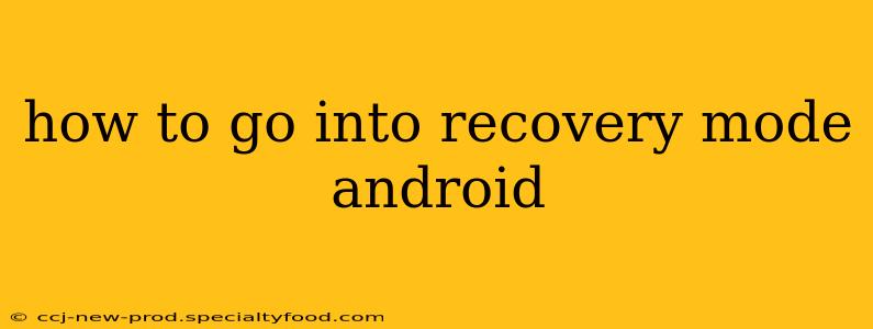 how to go into recovery mode android