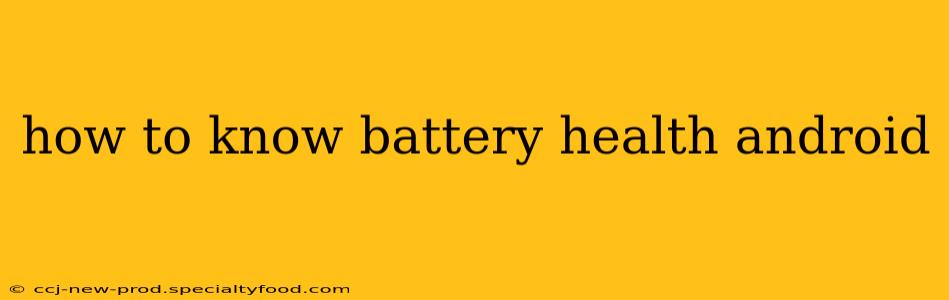 how to know battery health android