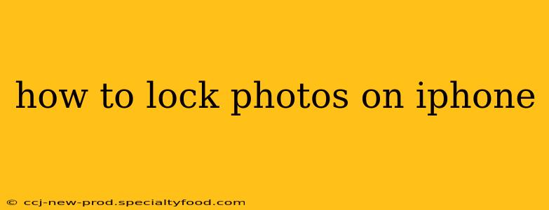 how to lock photos on iphone