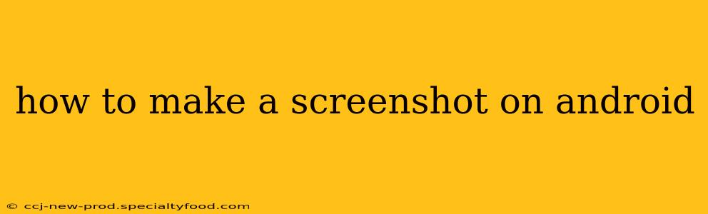 how to make a screenshot on android