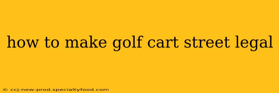 how to make golf cart street legal