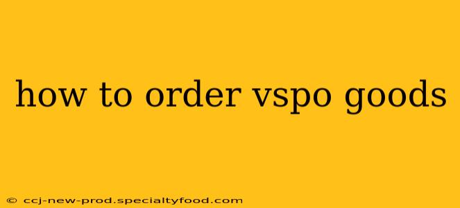 how to order vspo goods