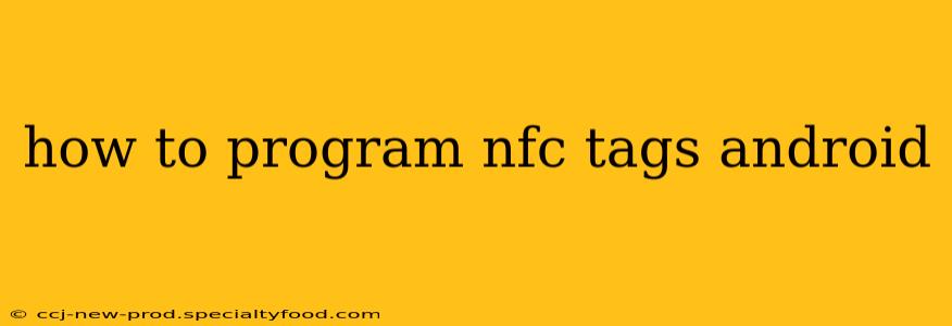 how to program nfc tags android