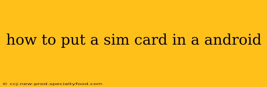 how to put a sim card in a android