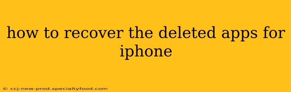 how to recover the deleted apps for iphone