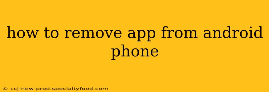 how to remove app from android phone