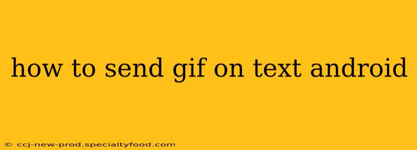 how to send gif on text android