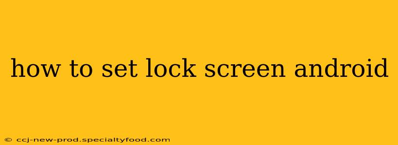 how to set lock screen android