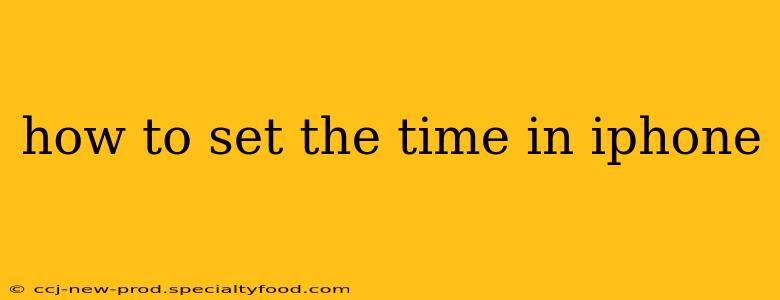 how to set the time in iphone