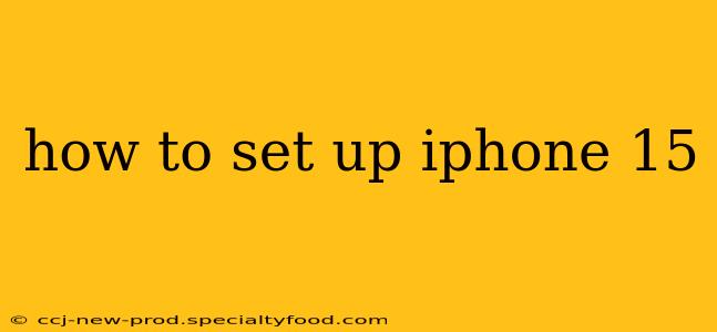 how to set up iphone 15