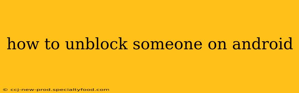 how to unblock someone on android