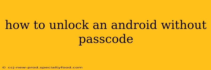 how to unlock an android without passcode