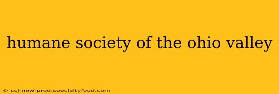 humane society of the ohio valley
