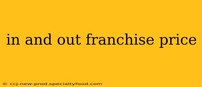 in and out franchise price