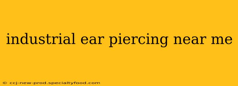 industrial ear piercing near me