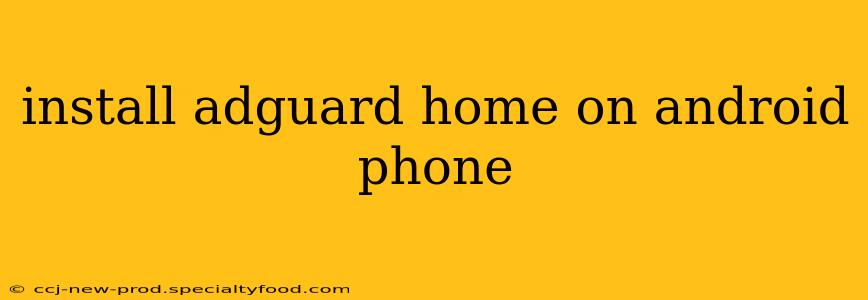install adguard home on android phone