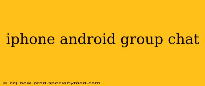 iphone android group chat