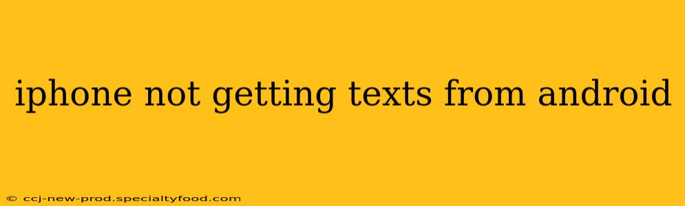 iphone not getting texts from android