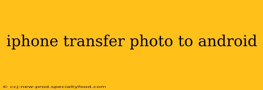 iphone transfer photo to android
