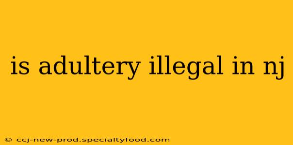 is adultery illegal in nj