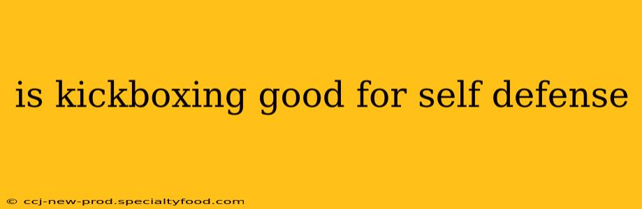is kickboxing good for self defense