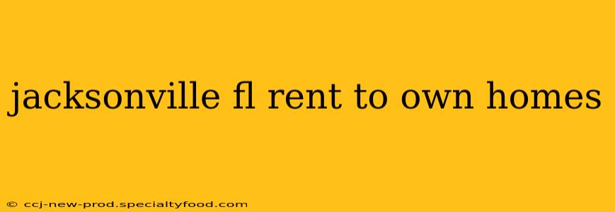 jacksonville fl rent to own homes