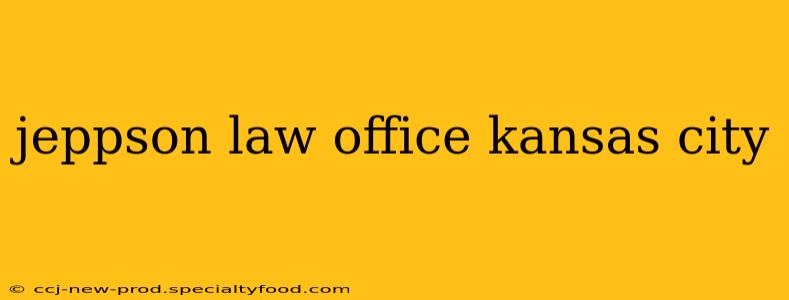 jeppson law office kansas city